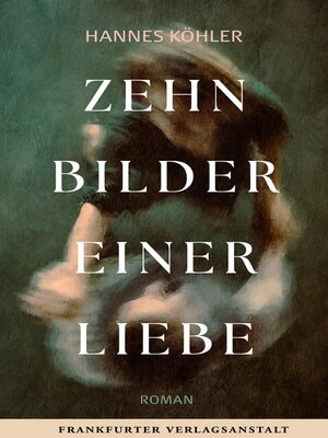 cover image of Zehn Bilder einer Liebe